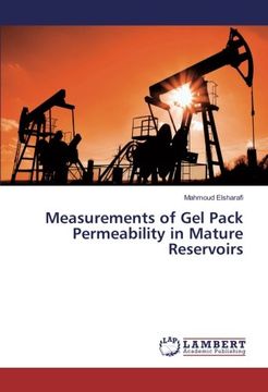 portada Measurements of Gel Pack Permeability in Mature Reservoirs