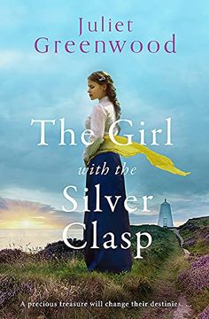 portada The Girl With the Silver Clasp: A Sweeping, Unputdownable wwi Historical Novel set in Cornwall 