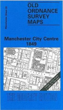 portada Manchester City Centre 1849: Manchester Sheet 28 (Old Ordnance Survey Maps of Manchester)