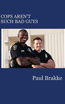 portada Cops Aren't Such Bad Guys