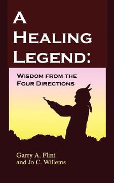 portada a healing legend: wisdom from the four directions (en Inglés)