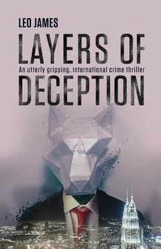 portada Layers of Deception: An utterly gripping, international crime thriller. (in English)