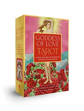 portada Goddess of Love Tarot: A Book and Deck for Embodying the Erotic Divine Feminine (in English)