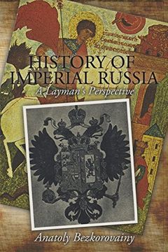 portada History of Imperial Russia: A Layman's Perspective (en Inglés)