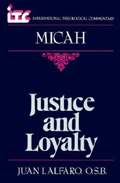 portada justice and loyalty: a commentary on the book of micah (en Inglés)