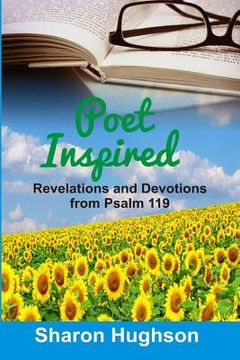 portada Poet Inspired: Revelations and Devotions from Psalm 119 (en Inglés)