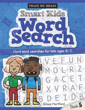 portada Smart Kids Word Search for Kids: Hard Word Searches for kids age 8 - 11 (Book 5) (en Inglés)