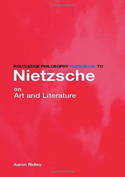 portada Routledge Philosophy Guid to Nietzsche on art and Literature (Routledge Philosophy Guids) (en Inglés)
