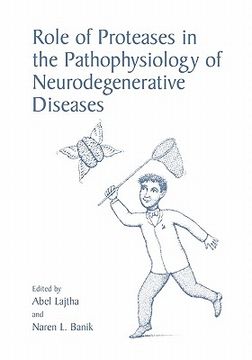 portada role of proteases in the pathophysiology of neurodegenerative diseases (en Inglés)