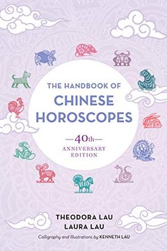 portada The Handbook of Chinese Horoscopes: 40Th Anniversary Edition (en Inglés)