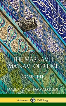 portada The Masnavi i Ma'navi of Rumi: Complete (Persian and Sufi Poetry) (Hardcover) (in English)