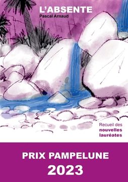 portada L'absente: Lauréat du Prix Pampelune 2023 (in French)
