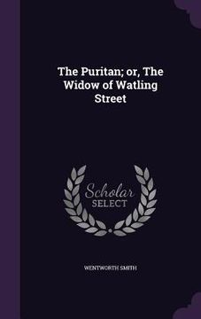 portada The Puritan; or, The Widow of Watling Street (en Inglés)