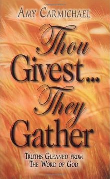 portada Thou Givest They Gather: (in English)