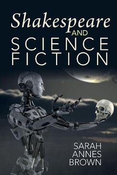portada Shakespeare and Science Fiction: 71 (Liverpool Science Fiction Texts & Studies) 