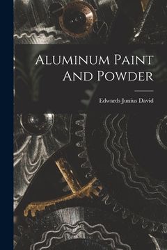 portada Aluminum Paint And Powder (en Inglés)