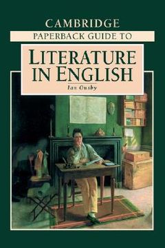The Cambridge Paperback Guide to Literature in English (en Inglés)