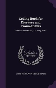 portada Coding Book for Diseases and Traumatisms: Medical Department, U.S. Army, 1919