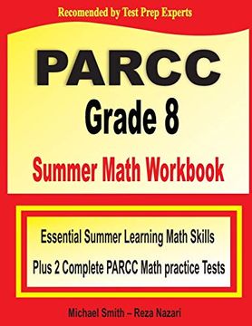 portada Parcc Grade 8 Summer Math Workbook: Essential Summer Learning Math Skills Plus two Complete Parcc Math Practice Tests (in English)
