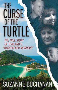 portada The Curse of the Turtle: The True Story of Thailand'S "Backpacker Murders" 