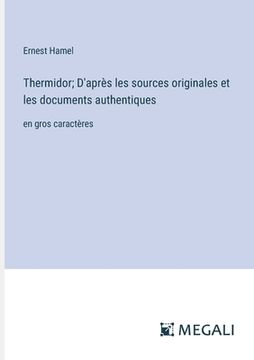 portada Thermidor; D'après les sources originales et les documents authentiques: en gros caractères (en Francés)
