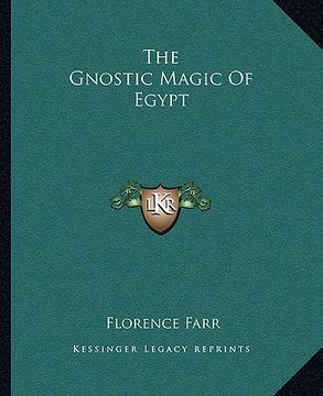portada the gnostic magic of egypt
