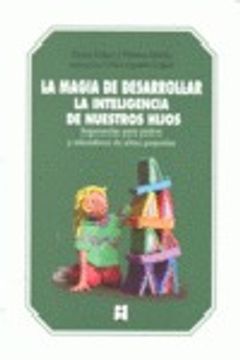 Libro la magia de desarrollar la inteligencia nuestros hijos De paloma  matias teresa lopez - Buscalibre