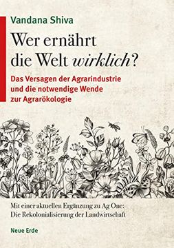 portada Wer Ernährt die Welt Wirklich? Das Versagen der Agrarindustrie und die Notwendige Wende zur Agrarökologie (in German)