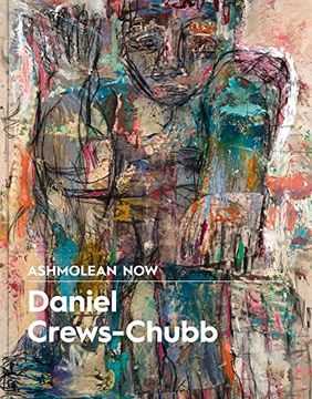portada Ashmolean Now: Daniel Crews-Chubb X Flora Yukhnovich (in English)