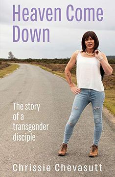 portada Heaven Come Down: The Story of a Transgender Disciple (en Inglés)