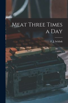 portada Meat Three Times a Day (in English)