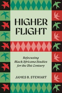 portada Higher Flight: Refocusing Black/Africana Studies for the 21st Century (in English)