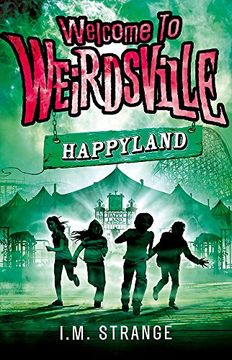 portada Happyland: Book 1 (Welcome to Weirdsville) (in English)