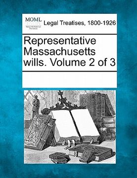 portada representative massachusetts wills. volume 2 of 3