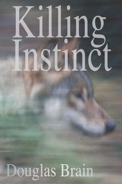portada Killing Instinct: A psychological thriller (en Inglés)