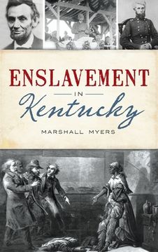 portada Enslavement in Kentucky (en Inglés)