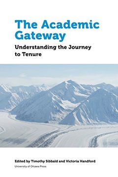 portada The Academic Gateway: Understanding the Journey to Tenure (Education)