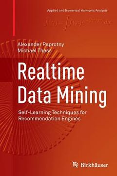 portada Realtime Data Mining: Self-Learning Techniques for Recommendation Engines (en Inglés)