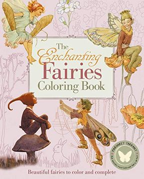 portada The Enchanting Fairies Coloring Book: Beautiful Fairies to Color and Complete (Sirius Vintage Coloring, 3) (en Inglés)