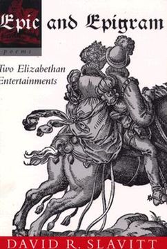 portada epic and epigram: two elizabethan entertainments (en Inglés)