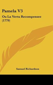 portada Pamela V3: Ou La Vertu Recompensee (1779) (en Francés)