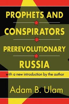portada prophets and conspirators in prerevolutionary russia (in English)