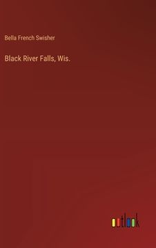 portada Black River Falls, Wis. (en Inglés)