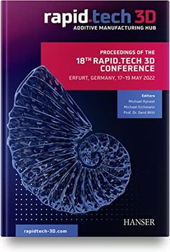 portada Proceedings of the 18Th Rapid. Tech 3d Conference Erfurt, Germany, 17 - 19 may 2022 (en Inglés)