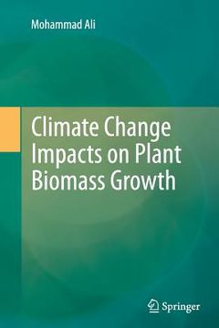 portada Climate Change Impacts on Plant Biomass Growth (en Inglés)
