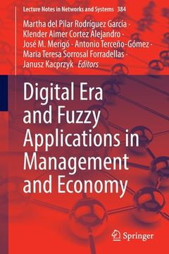 portada Digital Era and Fuzzy Applications in Management and Economy (en Inglés)