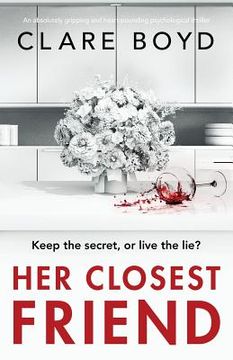 portada Her Closest Friend: An absolutely gripping and heart-pounding psychological thriller (en Inglés)