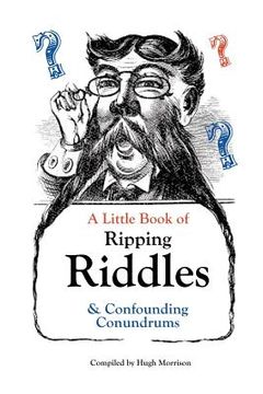 portada A Little Book of Ripping Riddles and Confounding Conundrums