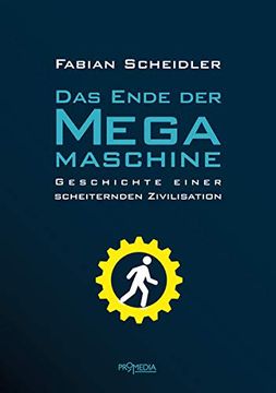 portada Das Ende der Megamaschine: Geschichte Einer Scheiternden Zivilisation (en Alemán)