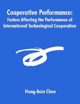 portada cooperative performance: factors affecting the performance of international technological cooperation (en Inglés)